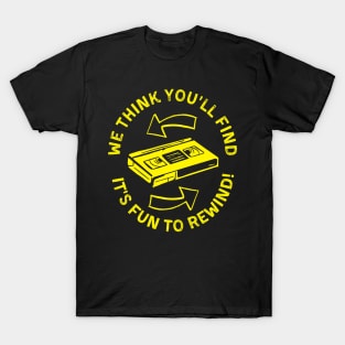 VHS It's Fun To Rewind! Video Store Reminder T-Shirt